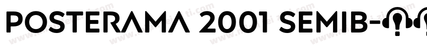 Posterama 2001 SemiB字体转换